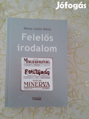 Mezey László Miklós: Felelős irodalom