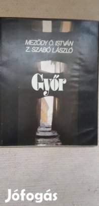 Meződy Ö. I.-Z. Szabó L.: Győr