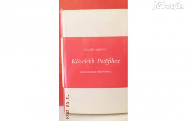 Mezősi Károly: Közelebb Petőfihez