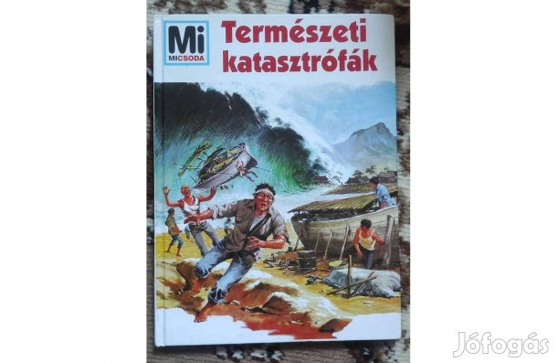 Mi Micsoda: Természeti katasztrófák