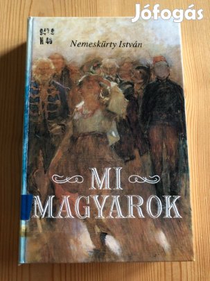 Mi, magyarok - Nemeskürty István könyv