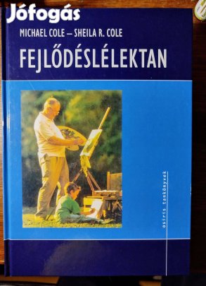 Michael Cole Sheila R. Cole Osiris Kiadó, 2006 Fejlődéslélektan Soro