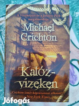 Michael Crichton - Kalózvizeken