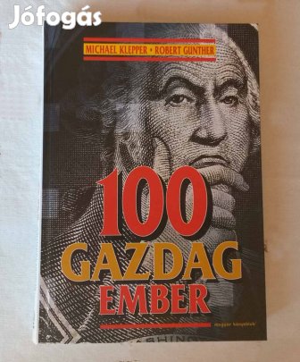 Michael Klepper, Robert Gunthner - 100 gazdag ember