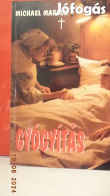 Michael Marsch: Gyógyítás