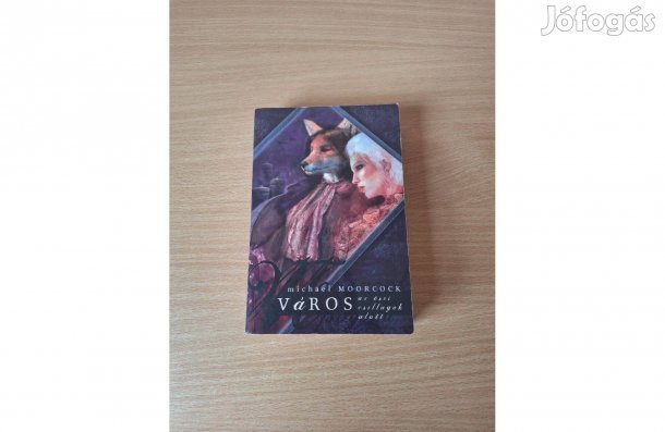 Michael Moorcock: Város az őszi csillagok alatt