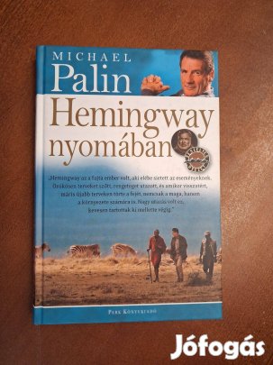 Michael Palin : Hemingway nyomában ( Park Kiadó 2009)