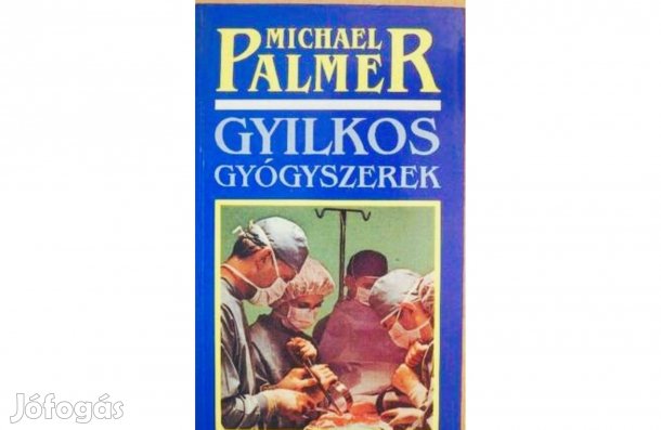 Michael Palmer Gyilkos Gyógyszerek