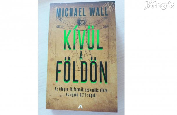 Michael Wall: Kívül a Földön