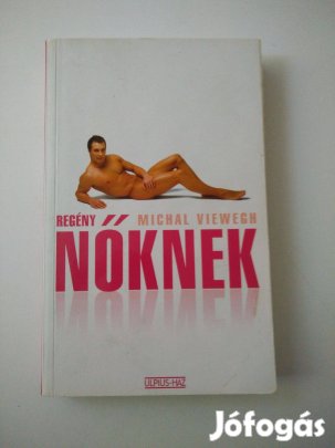 Michal Viewegh - Regény nőknek