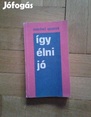 Michel Quoist Így élni jó c. könyv