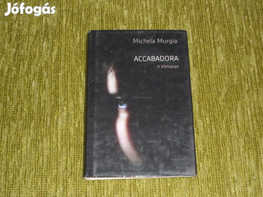Michela Murgia: Accabadora A lélekanya