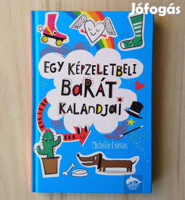 Michelle Cuevas: Egy képzeletbeli barát kalandjai