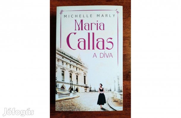 Michelle Marlymaria Callas, a Díva Kossuth Kiadó, 2020 Sok Mást Is Hi