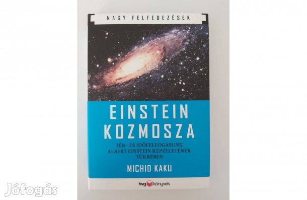 Michio Kaku: Einstein kozmosza