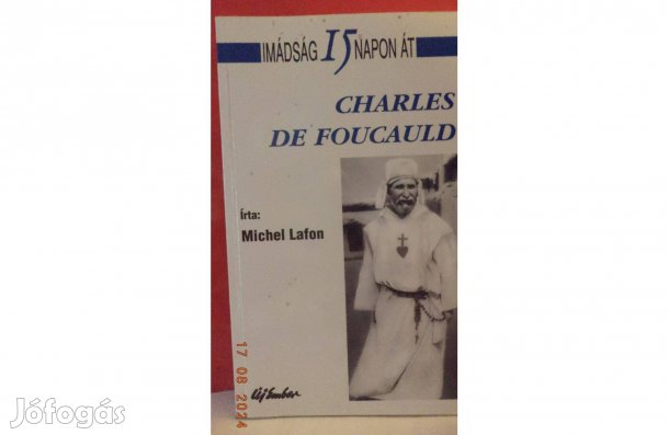 Michl Lafon: Charles De Foucauld