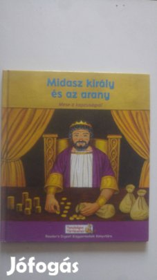Midasz király és az arany - Mese a kapzsiságról / Tanulságos Története