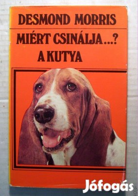 Miért Csinálja.? a Kutya (Desmond Morris) 1990 (7kép+tartalom)