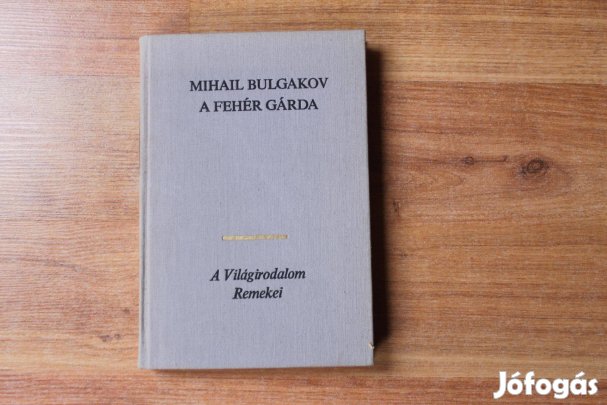 Mihail Bulgakov - A fehér gárda