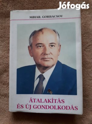 Mihail Gorbacsov: Átalakítás és új gondolkodás