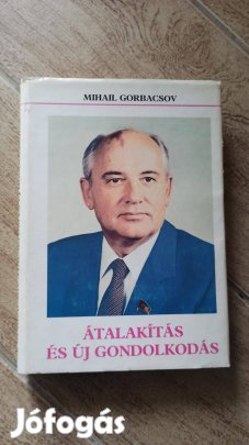 Mihail Gorbacsov - Átalakítás és új gondolkodás