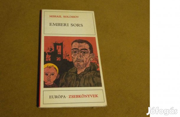 Mihail Solohov: Emberi sors (Könyv, 1986)