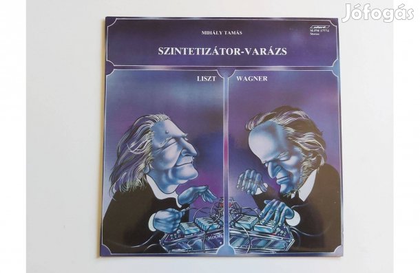 Mihály Tamás: Liszt, Wagner Szintetizátor-Varázs (LP album)