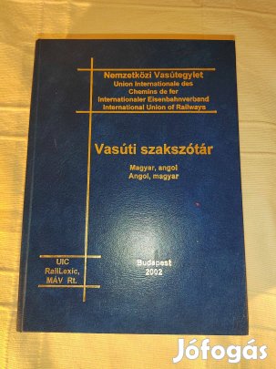 Mihály Zsolt: Vasúti szakszótár magyar, angol - angol, magyar