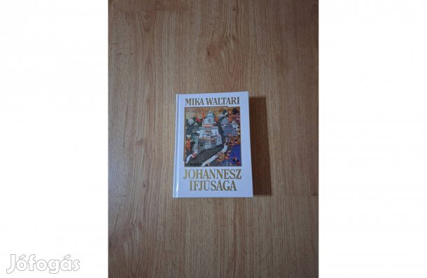 Mika Waltari: Johannesz ifjúsága