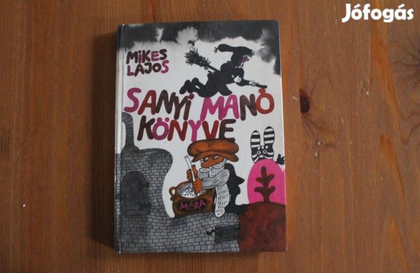 Mikes Lajos - Sanyi manó könyve