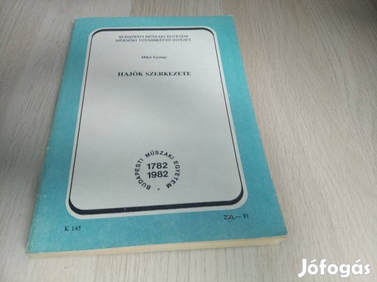 Mikó György : Hajók szerkezete / 1982