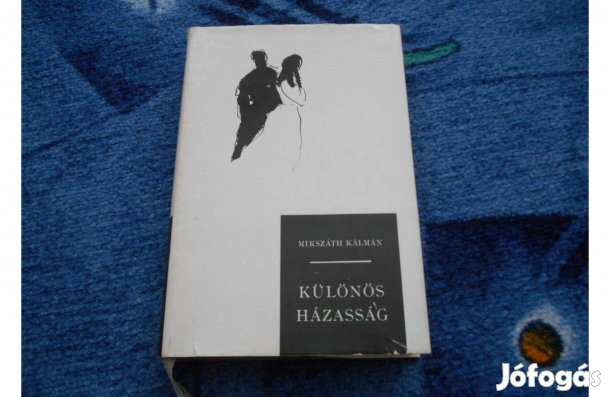 Mikszáth Kálmán:Különös házasság