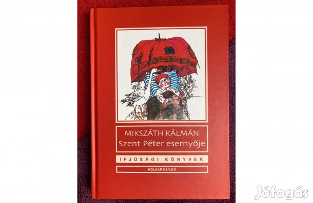 Mikszáth Kálmán Szent Péter esernyője