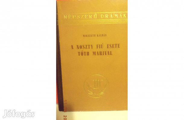 Mikszáth Kálmán: A Noszty fiú esete Tóth Marival