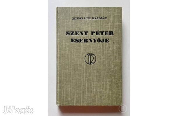 Mikszáth Kálmán: Szent Péter esernyője - - - Csak személyesen!