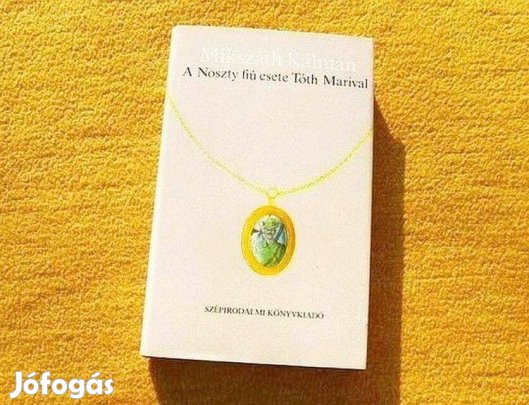 Mikszáth Kálmán - A Noszty fiú esete Tóth Marival