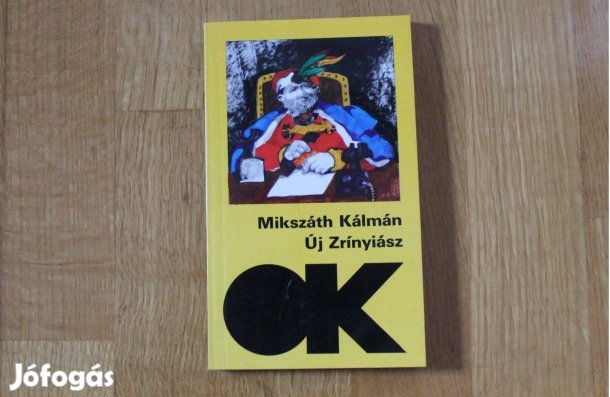 Mikszáth Kálmán - Új Zrínyiász
