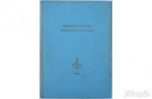 Mikszáth Kálmán válogatott novellái