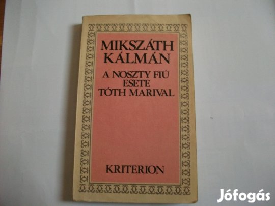 Mikszáth: A Noszty fiú esete Tóth Marival