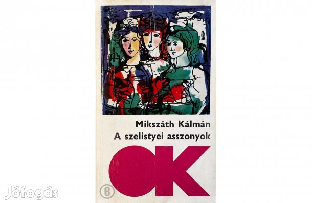 Mikszáth: A szelistyei asszonyok, Az eladó birtok (Csak személyesen!)