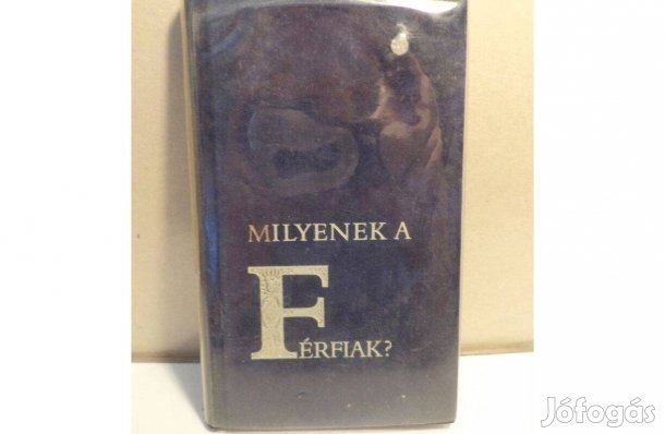 Milyenek a férfiak?