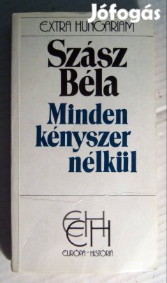 Minden Kényszer Nélkül (Szász Béla) 1989 (5kép+tartalom)