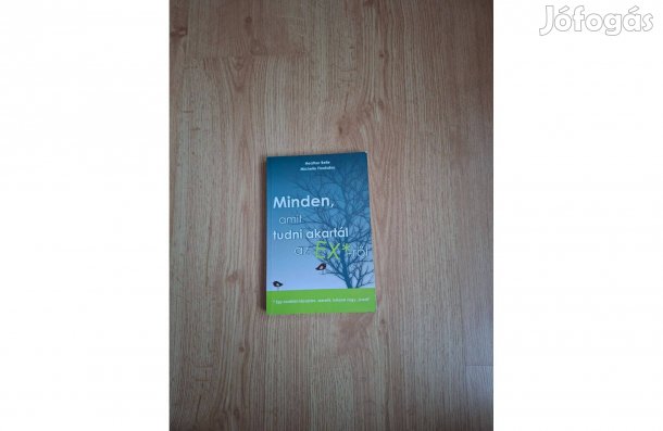 Minden, amit tudni akartál az ex*-ről. *Egy korábbi házastárs, szeret