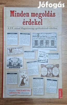 Minden megoldás érdekel A XX. század Magyarországa apróhirdetések