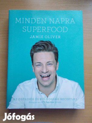 Minden napra superfood, Az egészség és boldogság recept Jamie Olivér