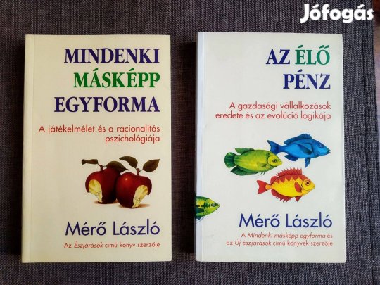 Mindenki másképp egyforma Mérő László Sok mást is hirdetek ugyanitt