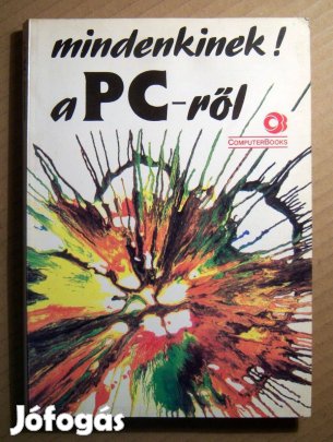 Mindenkinek a PC-ről (1994) 8kép+tartalom
