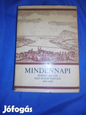 Mindennapi (Horváth István Pest-Budai naplója 1805-1809)
