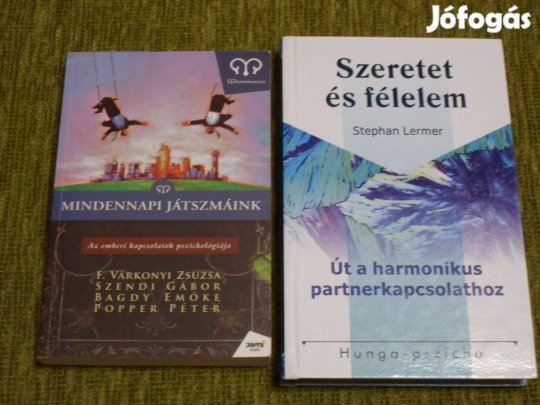 Mindennapi játszmáink + Szeretet és félelem - Út a harmonikus partner