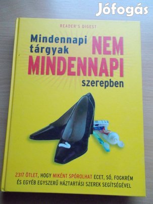Mindennapi tárgyak nem mindennapi szerepben